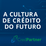 cultura de crédito do futuro